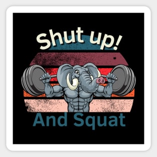 Shut up and Squat! Sticker